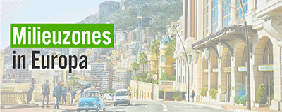 De hoeveelheid aan milieuzones in Europa is onoverzichtelijk geworden